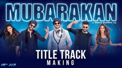 Making video of Mubarakan's title song released