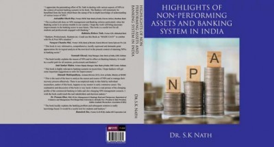 Highlights of Non Performing Assets and Banking System in India