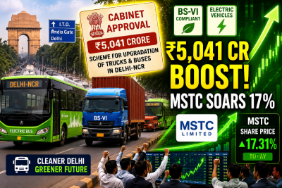 MSTC shares rally as Cabinet clears ₹5,041-crore vehicle replacement scheme for Delhi-NCR
