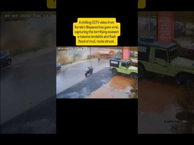 Chilling CCTV video of flash flood -landslide from Kerala’s Wayanad
